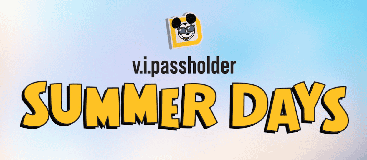 V.I.Passholder Summer Days Announced for Walt Disney World in 2026
